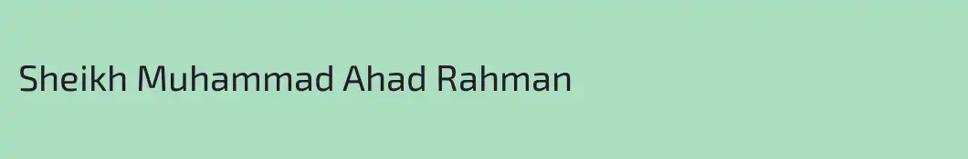 Sheikh Muhammad Ahad Rahman